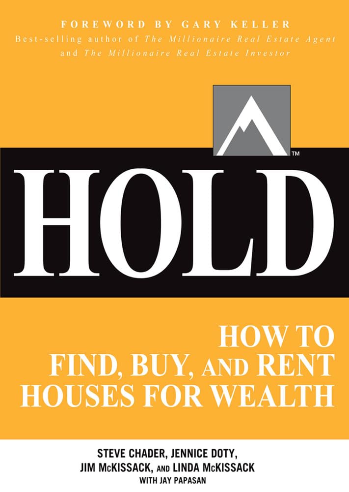 Hold: How to Find, Buy, and Rent Houses for Wealth (Milliona