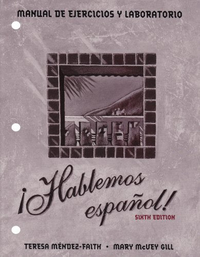 Hablemos Espanol! Lab Manual and Workbook