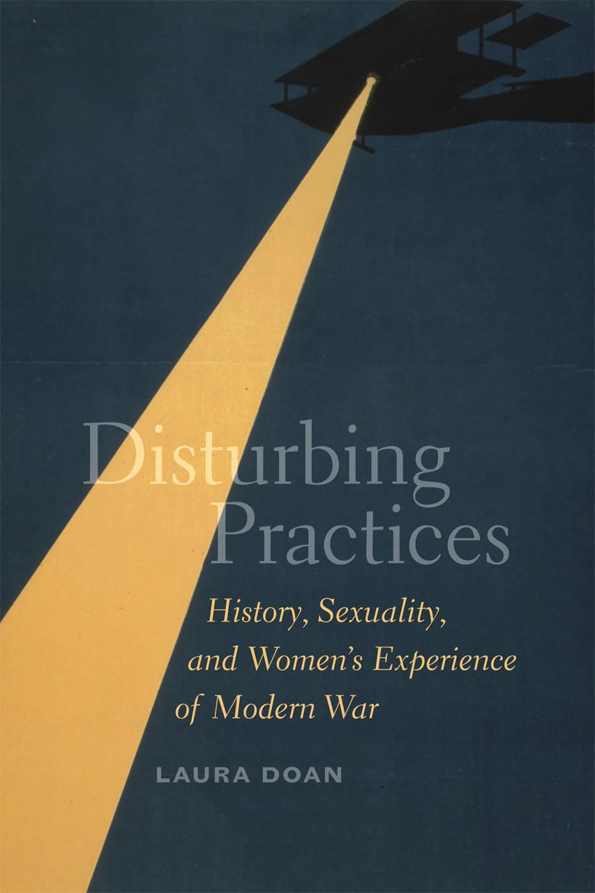 Disturbing Practices: History, Sexuality, and Women's Experi