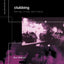 Clubbing: Dancing, Ecstasy, Vitality (Critical Geographies)