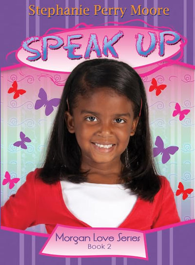 Speak Up (Volume 2) (Morgan Love Series)