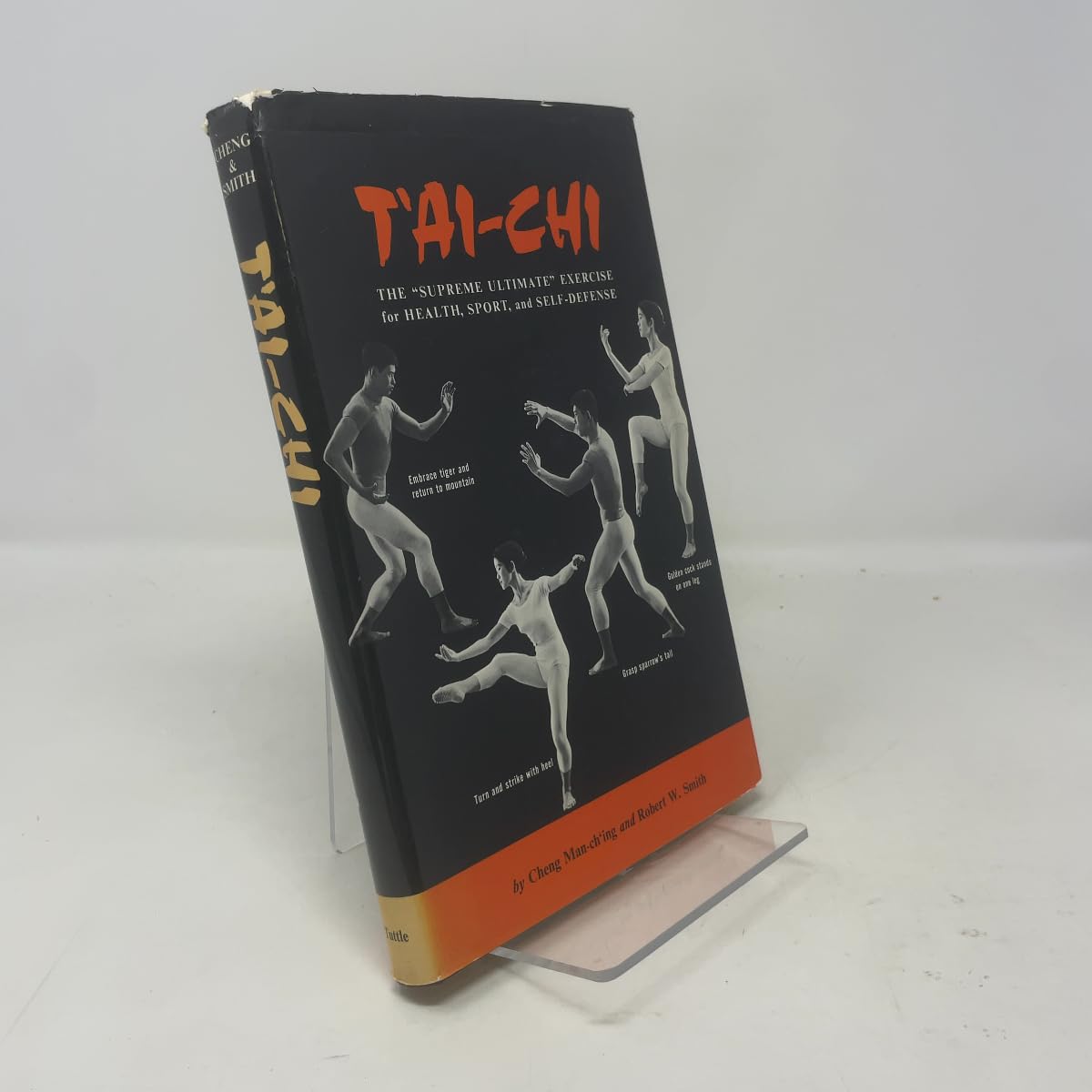 T'ai-Chi: The Supreme Ultimate Exercise for Health, Sport, and Self-Defense