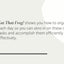 Eat That Frog!: 21 Great Ways to Stop Procrastinating and Get More Done in Less Time