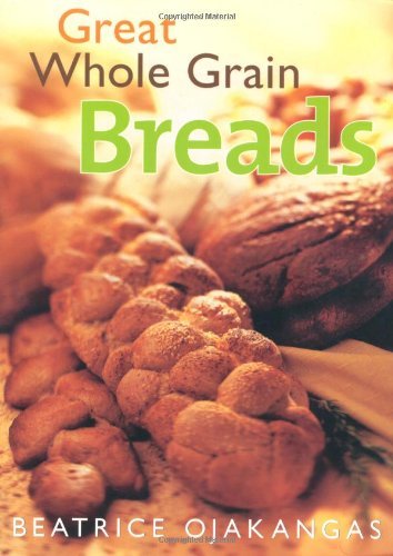 Great Whole Grain Breads