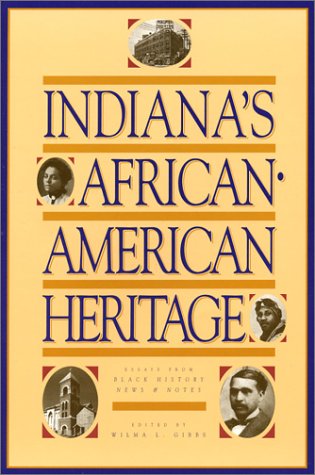 Indiana's African-American Heritage: Essays from Black History News & Notes