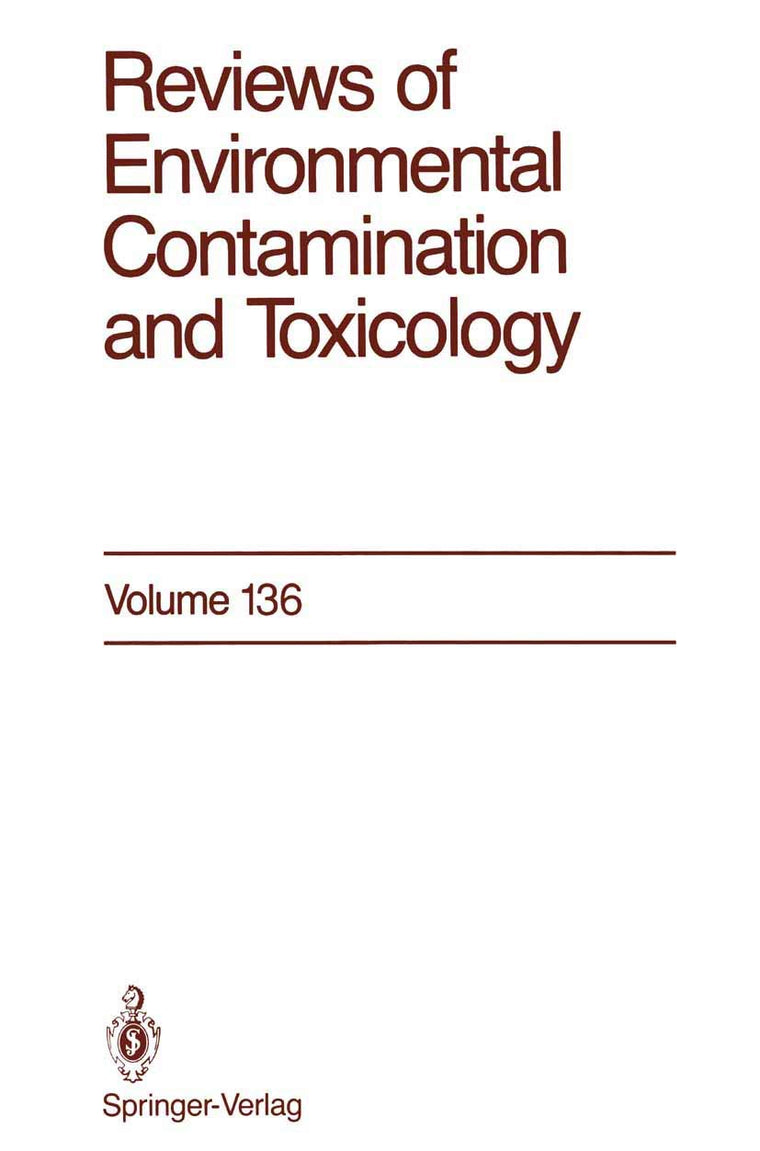 Reviews of Environmental Contamination and Toxicology (Reviews of Environmental Contamination and Toxicology, 136)