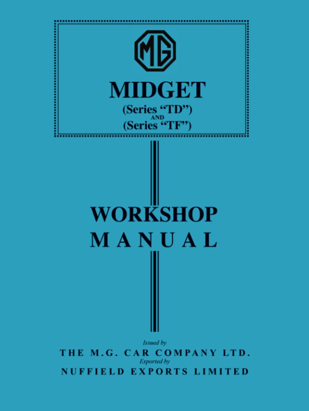 MG Midget Series TD & TF Workshop Manual