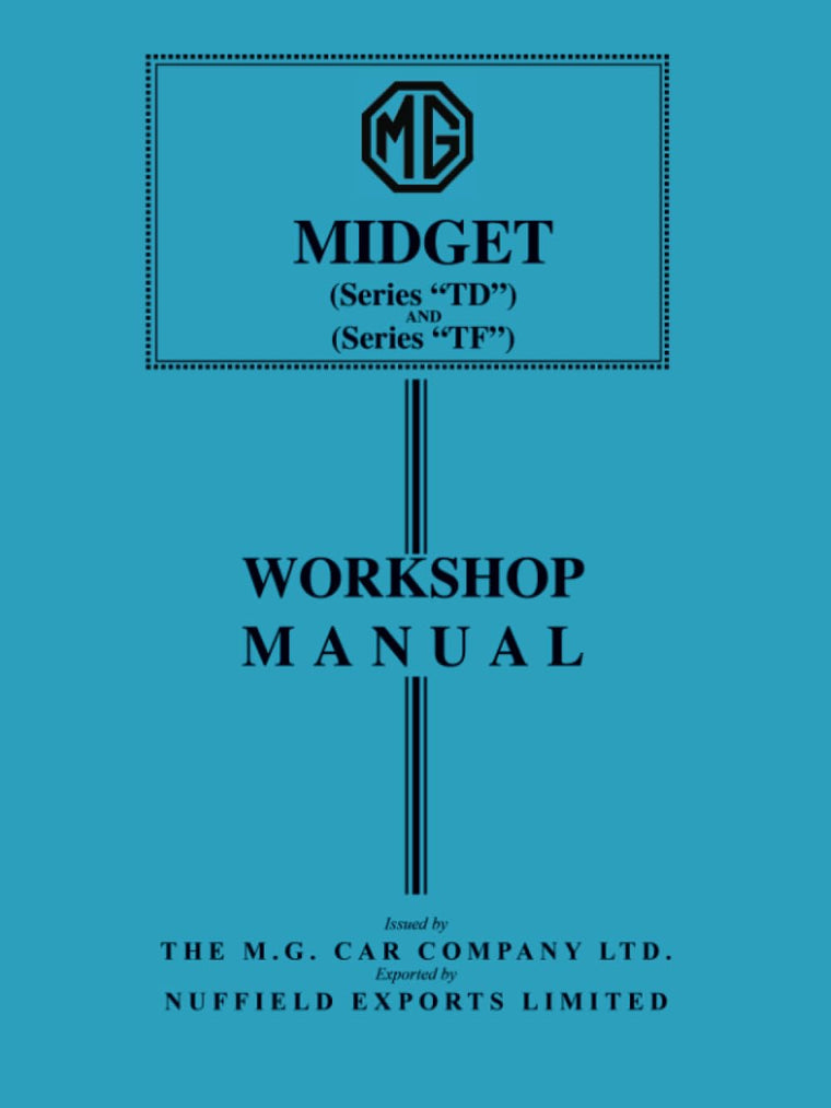 MG Midget Series TD & TF Workshop Manual