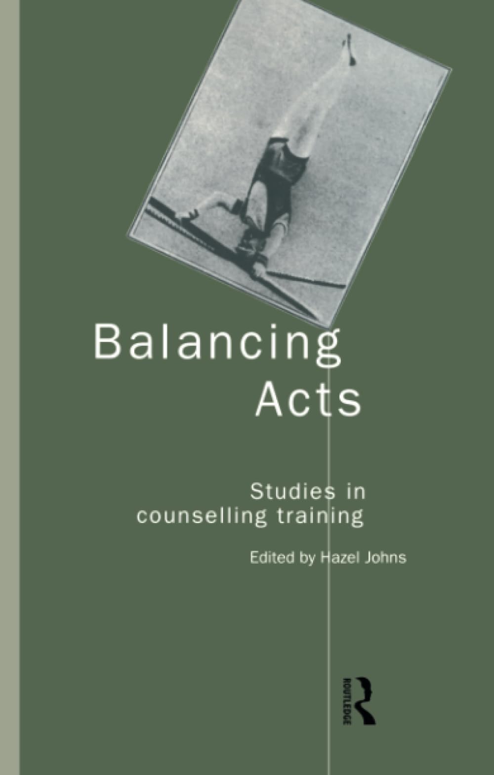 Balancing Acts (Studies in Counselling Training)