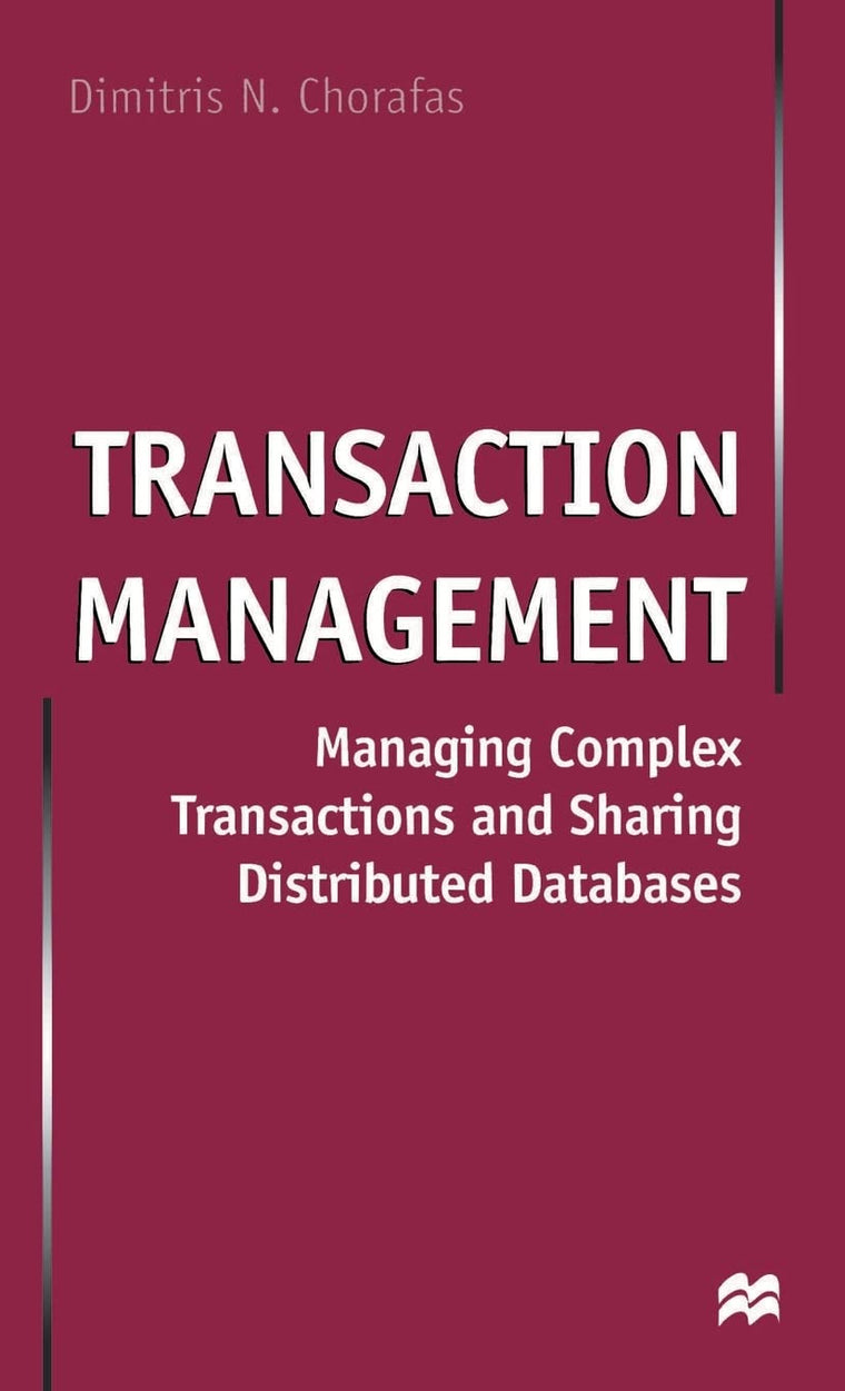 Transaction Management: Managing Complex Transactions and Sharing Distributed Databases