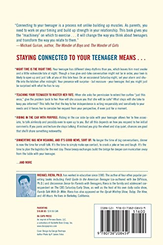 Staying Connected To Your Teenager: How To Keep Them Talking To You And How To Hear What They're Really Saying