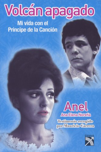 Volcan Apagado-Mi Vida Con el Principe de la Cancion (Spanish Edition)