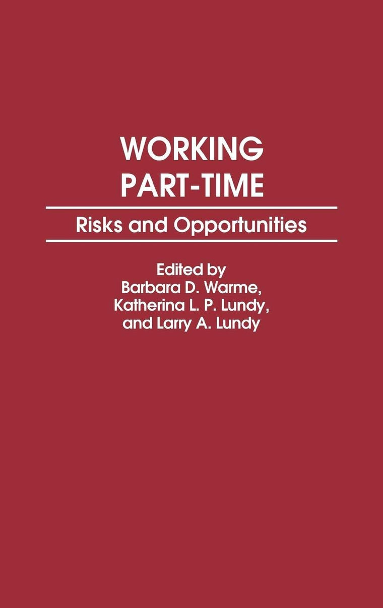 Working Part-Time: Risks and Opportunities