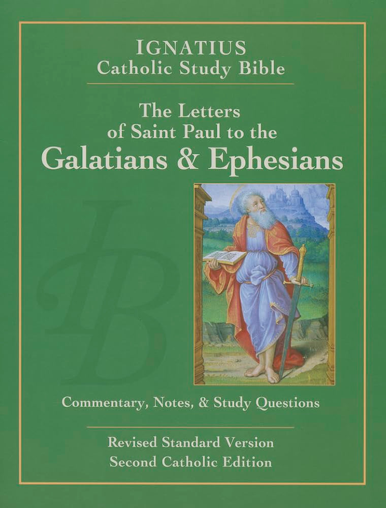 The Letters of St. Paul to the Galatians & Ephesians (Ignatius Catholic Study Bible)