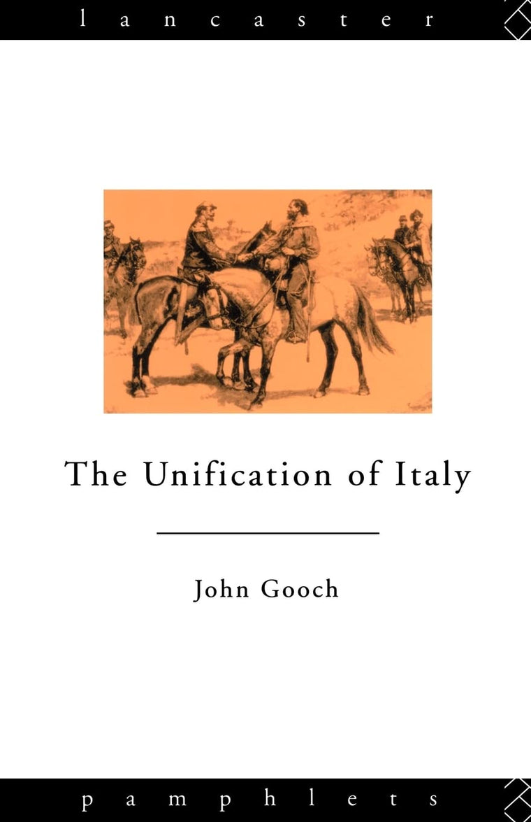 The Unification of Italy (Lancaster Pamphlets)