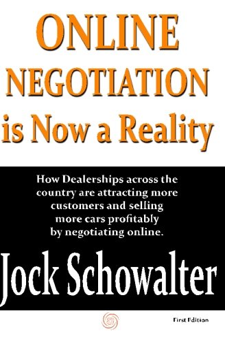 On-line Negotiation is Now a Reality: The New Marketing Model for Building Dealer Profits in the Internet Age