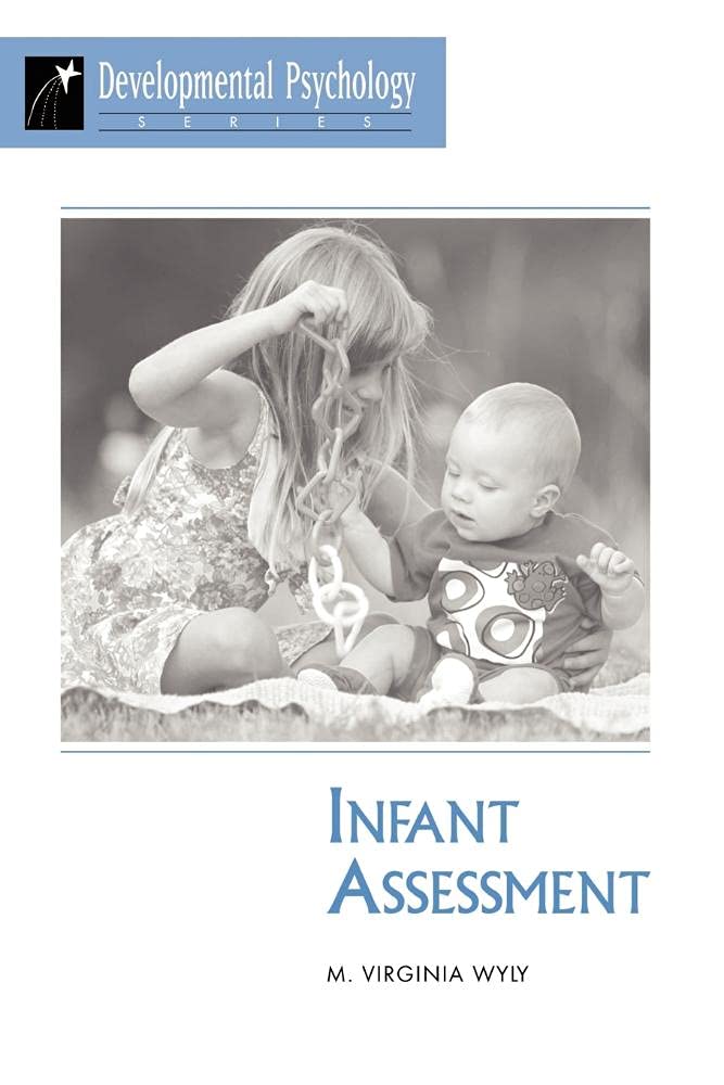 Infant Assessment (Developmental Psychology Series)