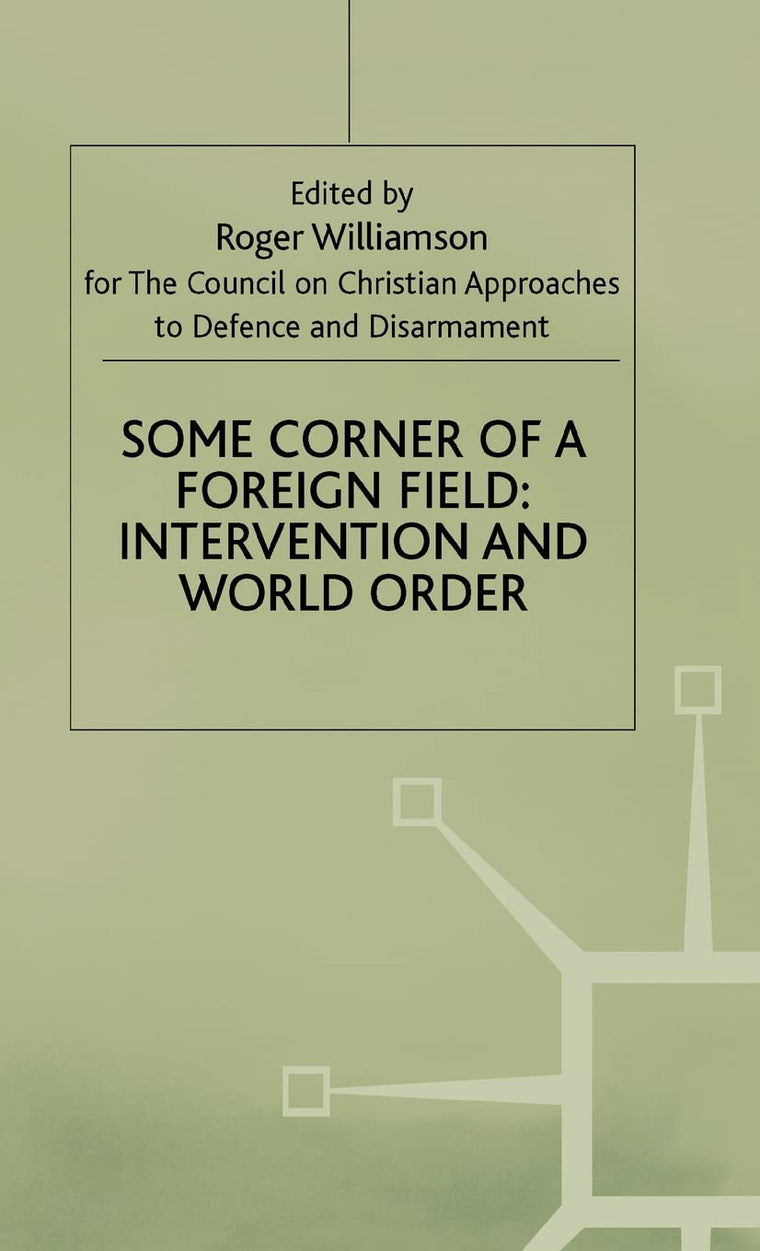 Some Corner of a Foreign Field: Intervention and World Order