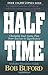 Halftime: Changing Your Game Plan from Success to Significance