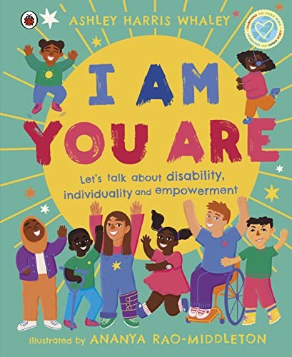 I Am, You Are: Let's Talk About Disability, Individuality and Empowerment