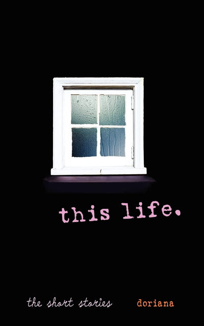 this life.: the short stories