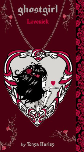 ghostgirl: Lovesick (ghostgirl, 3)