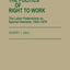 The Politics of Right to Work: The Labor Federations as Special Interests, 1943-1979 (Contributions in Labor Studies)