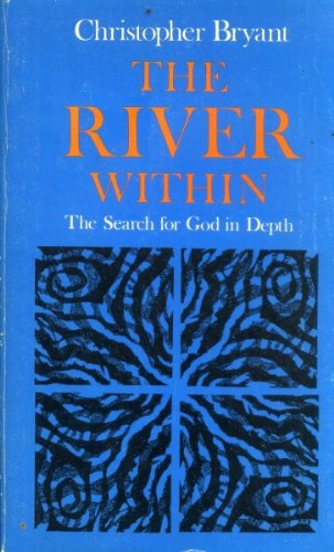 The river within: The search for God in depth