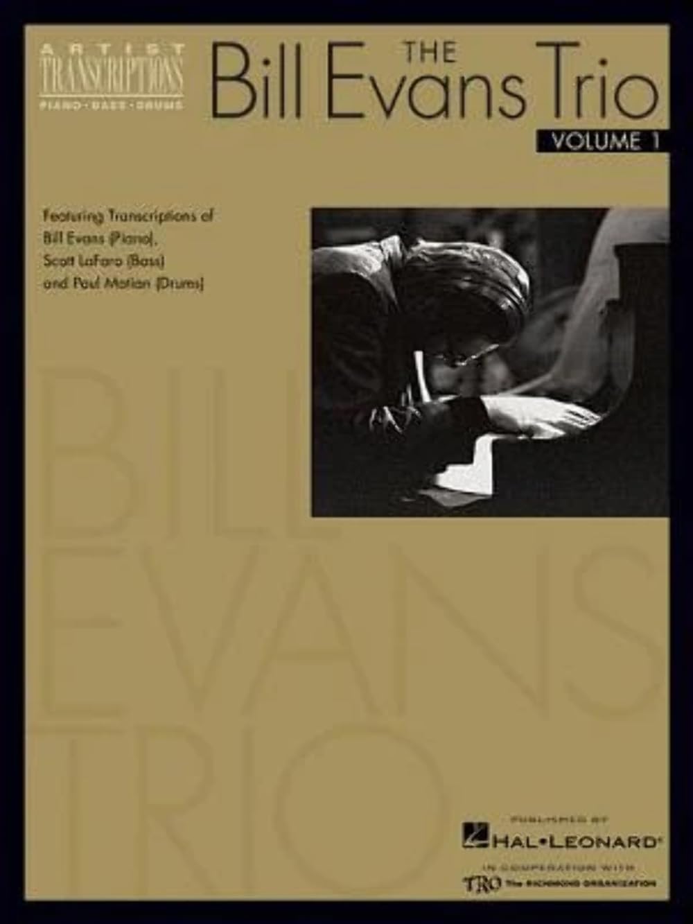 The Bill Evans Trio - Volume 1 (1959-1961): Featuring Transcriptions of Bill Evans , Scott LaFaro (Bass) and Paul Motian (Drums) (Artist Transcriptions)