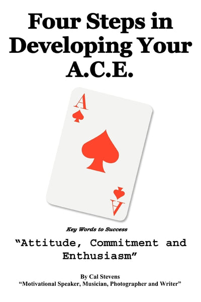 Four Steps In Developing Your A.C.E.: Key Words to Success