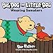 Big Dog and Little Dog Wearing Sweaters (Green Light Readers)