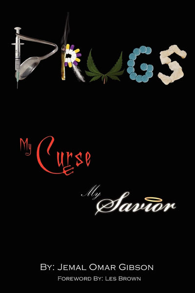 Drugs My Curse My Savior