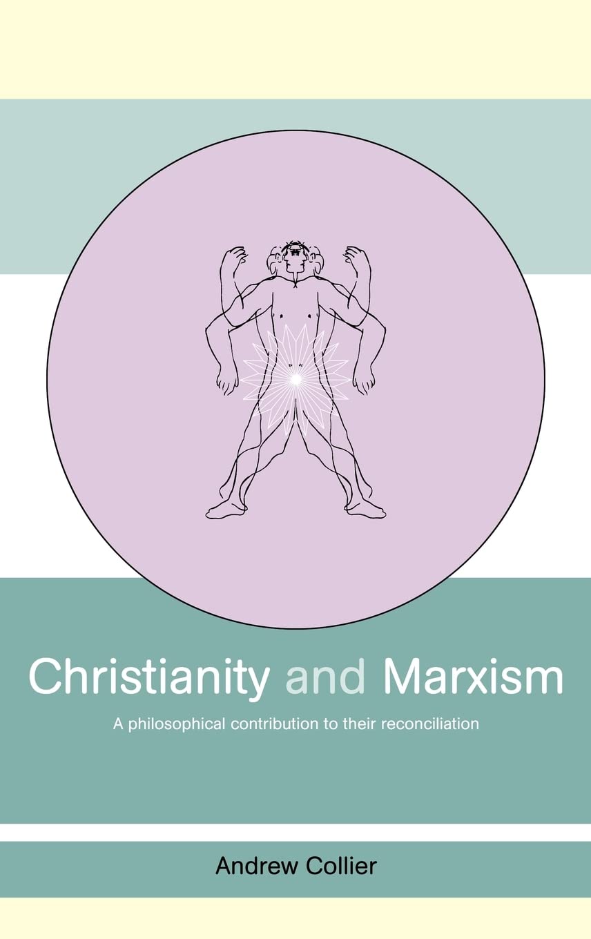 Christianity and Marxism: A Philosophical Contribution to their Reconciliation