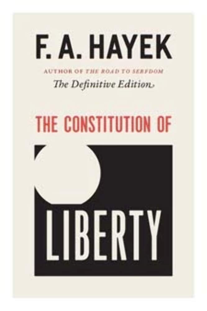 The Constitution of Liberty: The Definitive Edition (Volume)