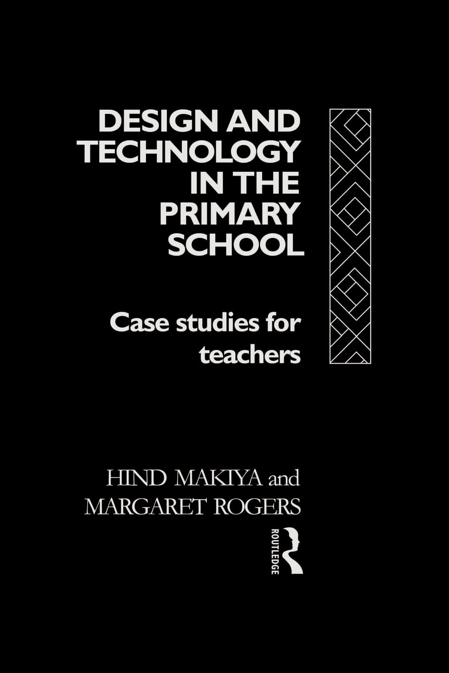 Design and Technology in the Primary School (Subjects in the Primary School)