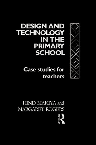 Design and Technology in the Primary School (Subjects in the Primary School)