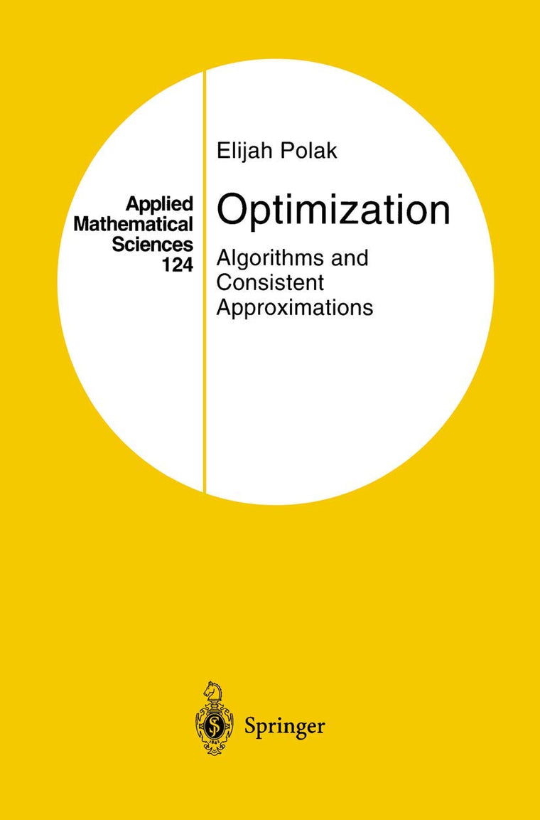 Optimization: Algorithms and Consistent Approximations (Applied Mathematical Sciences, 124)