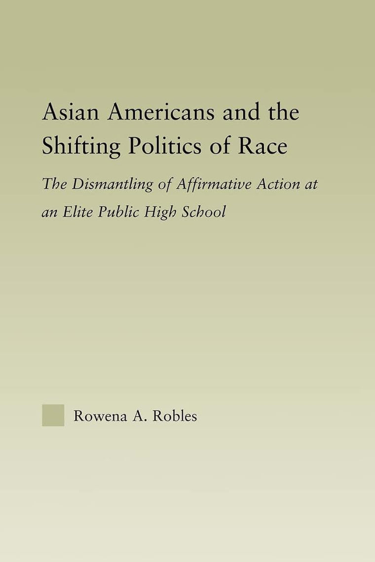 Asian Americans and the Shifting Politics of Race (Studies in Asian Americans)