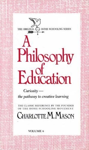 A Philosophy of Education (Homeschooler Series) by Mason, Ch