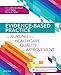 Evidence-Based Practice for Nursing and Healthcare Quality Improvement