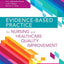 Evidence-Based Practice for Nursing and Healthcare Quality Improvement