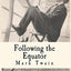 Following the Equator: A Journey Around the World (Illustrated)
