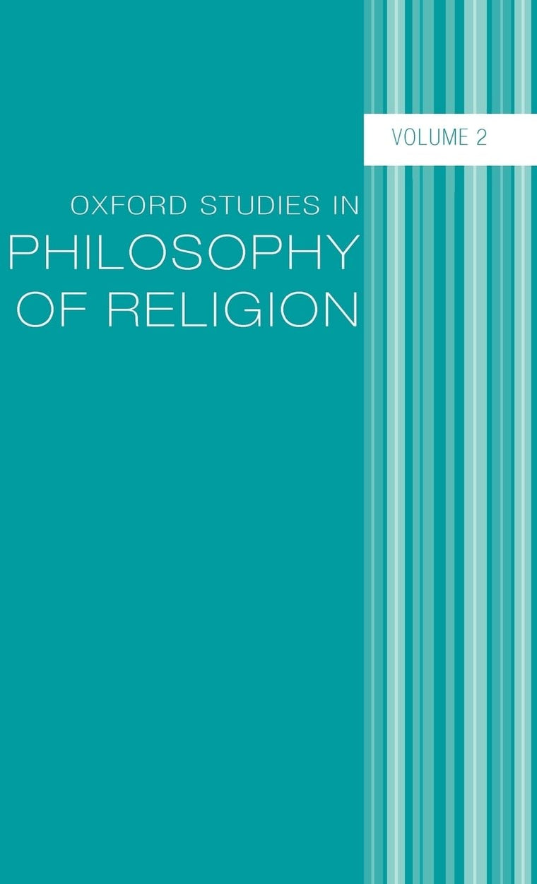 Oxford Studies in Philosophy of Religion: Volume 2