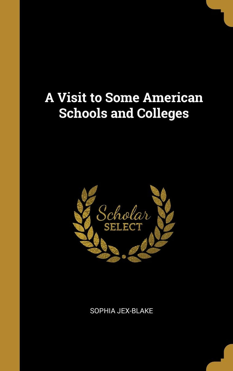 A Visit to Some American Schools and Colleges