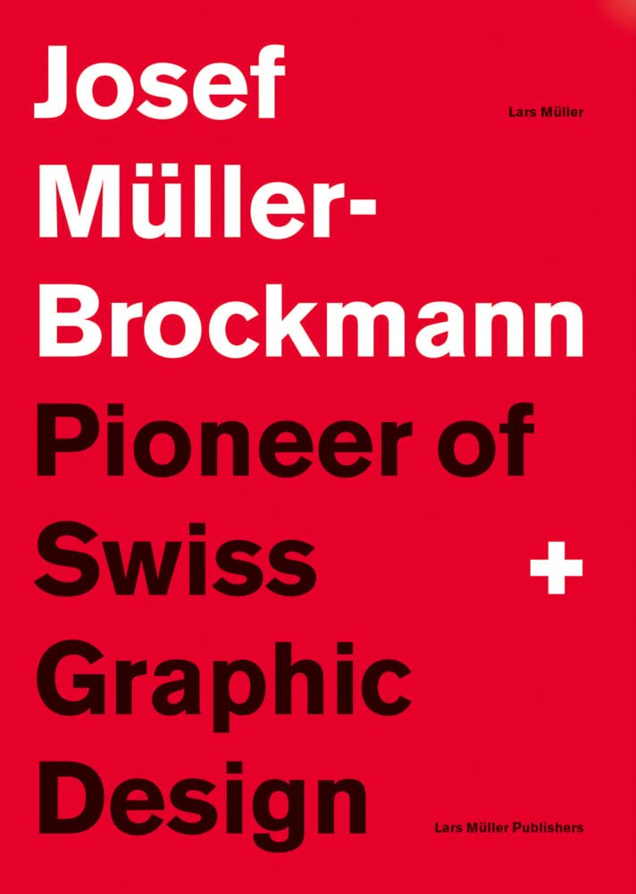 Josef Mller-Brockmann Suttl: Pioneer of Swiss Graphic Design