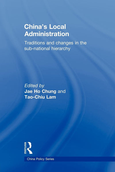 China's Local Administration (China Policy Series)