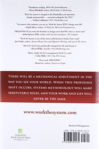 Work the System: The Simple Mechanics of Making More and Working Less (Revised 3rd Edition, 2019)