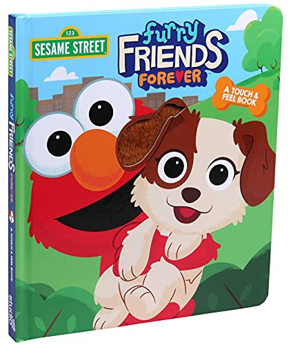 Sesame Street: Furry Friends Forever: A Touch & Feel Book (Touch and Feel)
