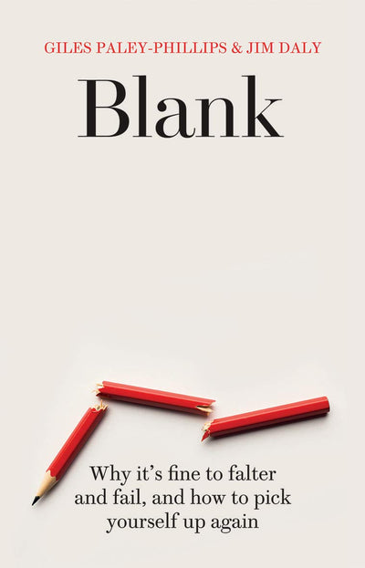 Blank: Why it's fine to falter and fail, and how to pick yourself up again