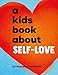 A Kids Book About Self-Love